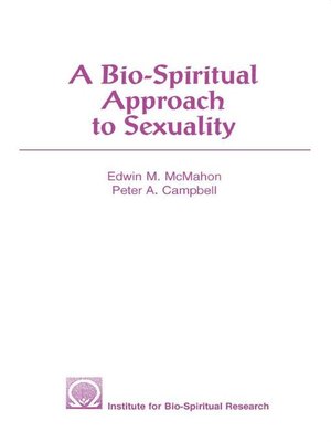 cover image of A Bio-Spiritual Approach to Sexuality